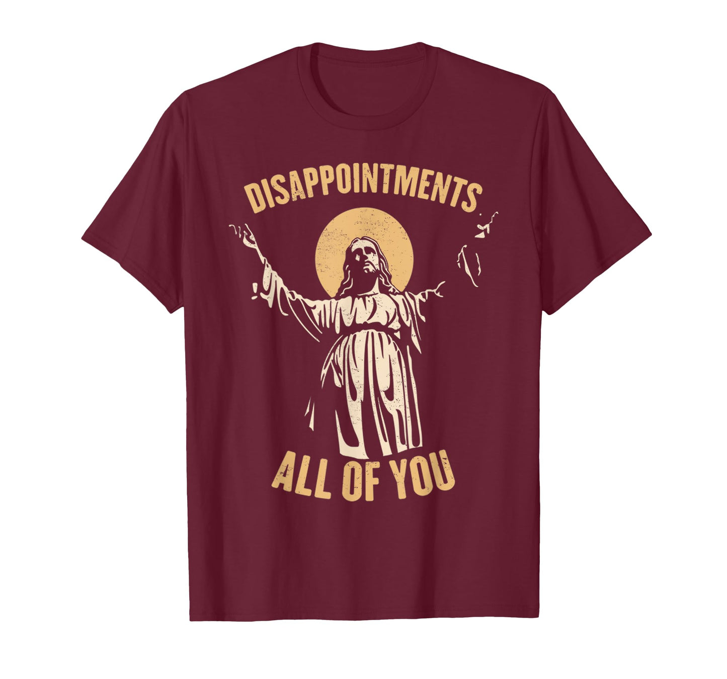 Vintage Disappointments All Of You Jesus Religious Pray Meme T-Shirt