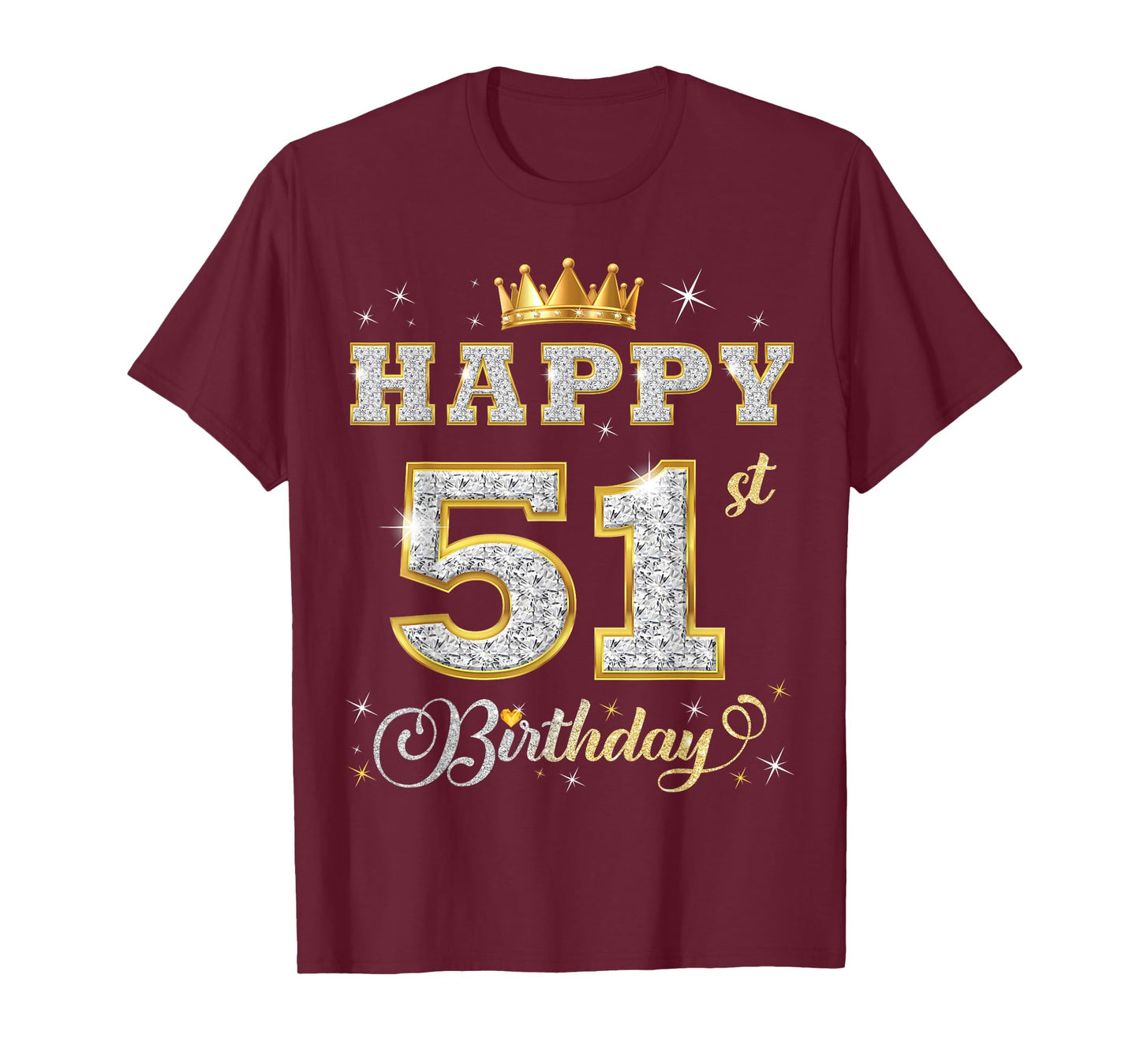 Happy 51st Birthday 51 Years Old Women Men Birthday Party T-Shirt