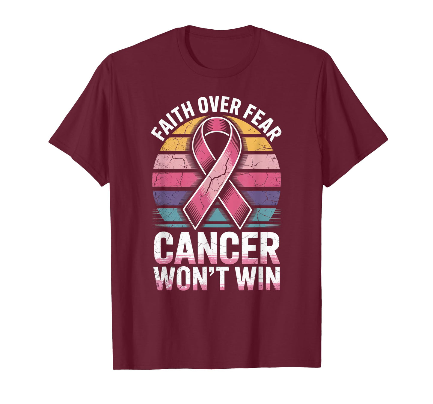 Faith Over Fear Cancer Wont Win Pink Ribbon Support T-Shirt