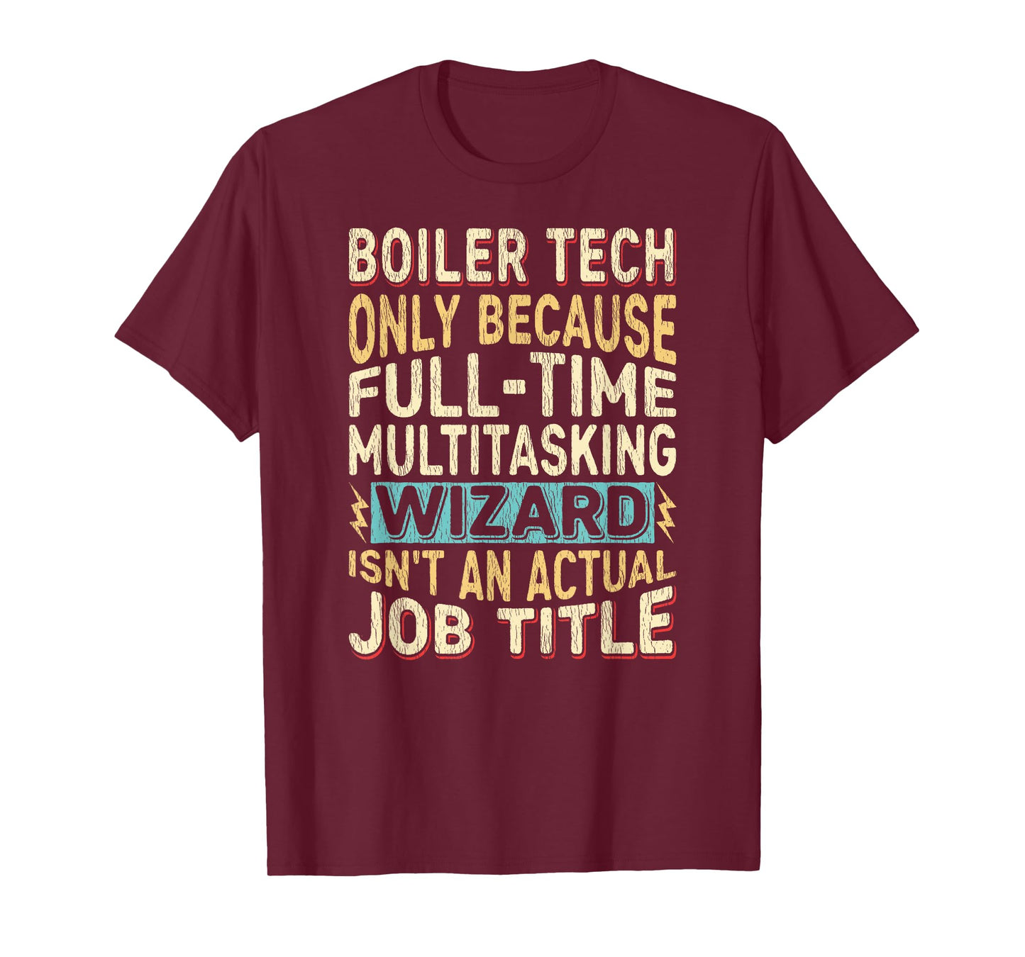 Wizard Job Title Quote - Funny Boiler Tech T-Shirt