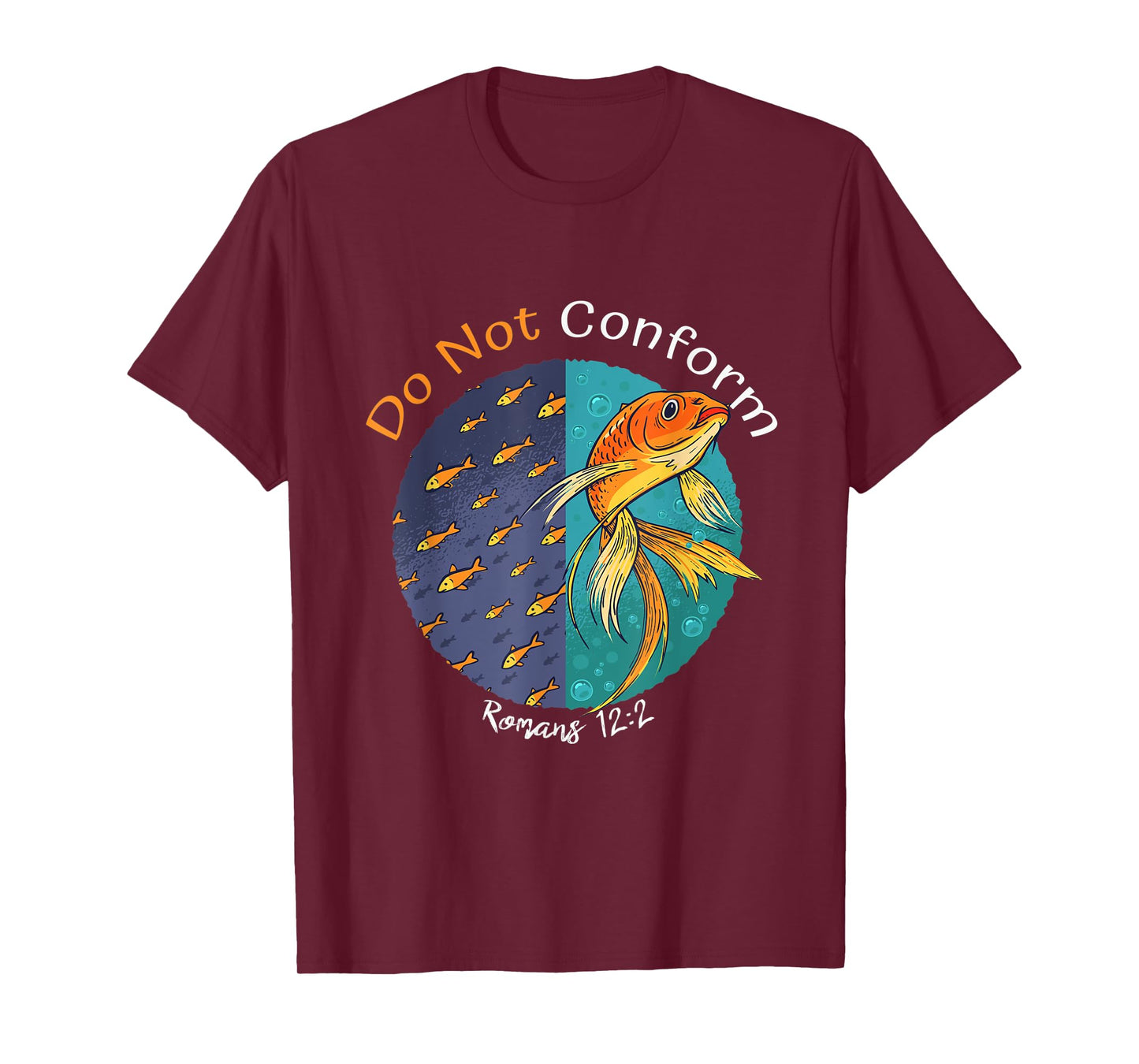 Do not Conform to this World Romans 12:2, Fish Bible Verse T-Shirt