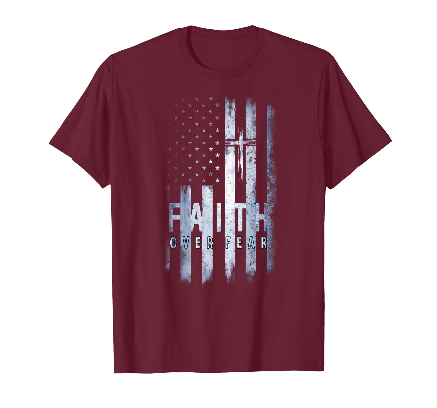 On Back | Patriotic USA American Flag Faith Over Fear Prayer T-Shirt for Women Kids Men