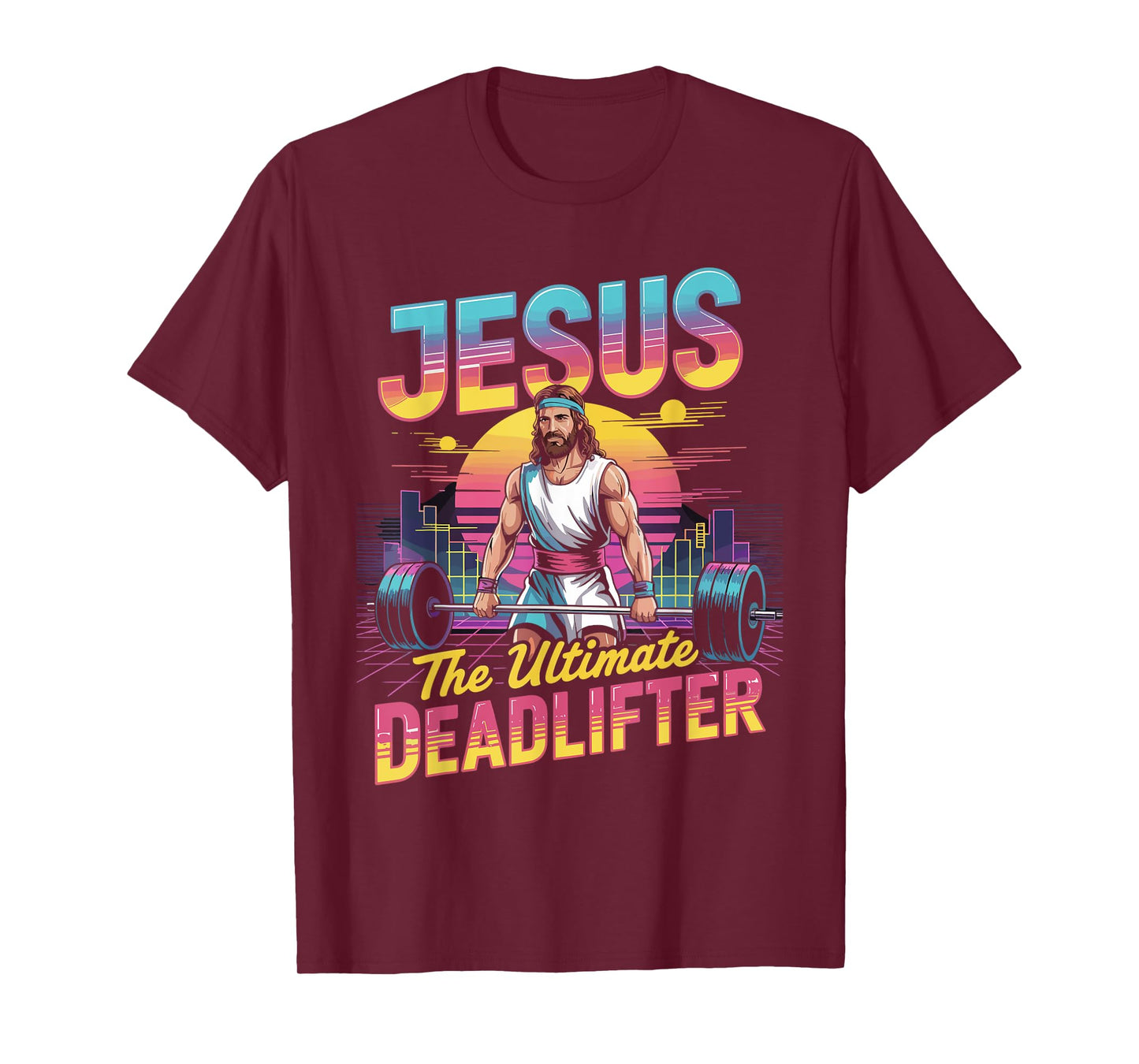 Jesus Ultimate Deadlifter Retro 80s Funny Christian Gym T-Shirt