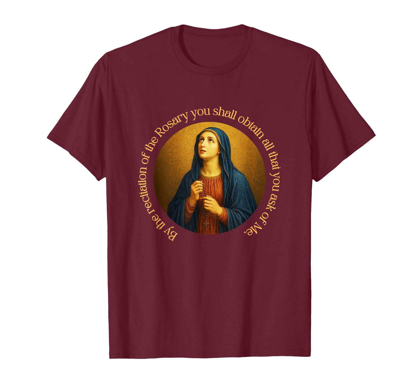 Blessed Mother Mary Promises of Rosary Dominican Catholic T-Shirt