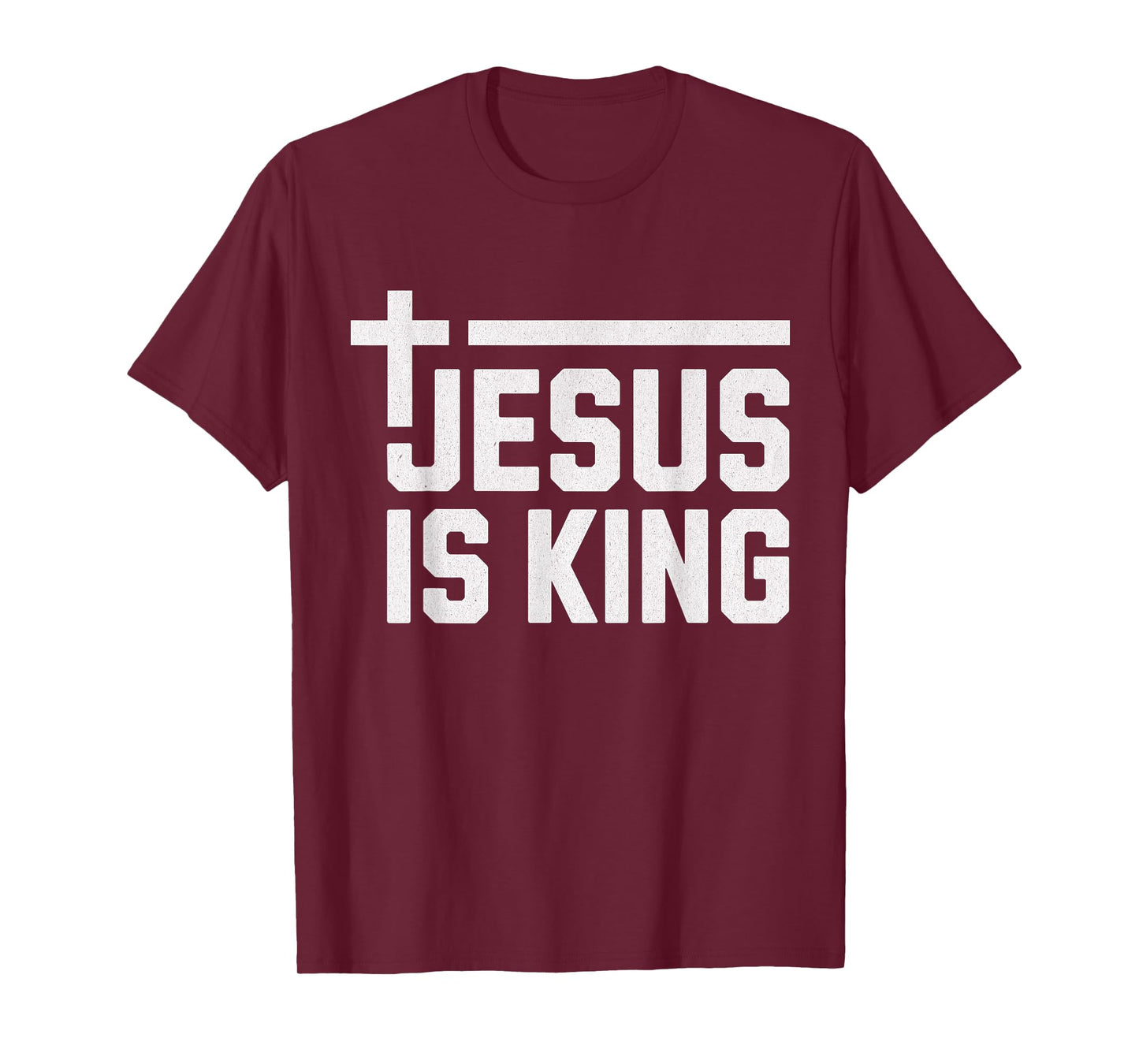 Jesus is King / Cross God Loves You Faith Religious T-Shirt