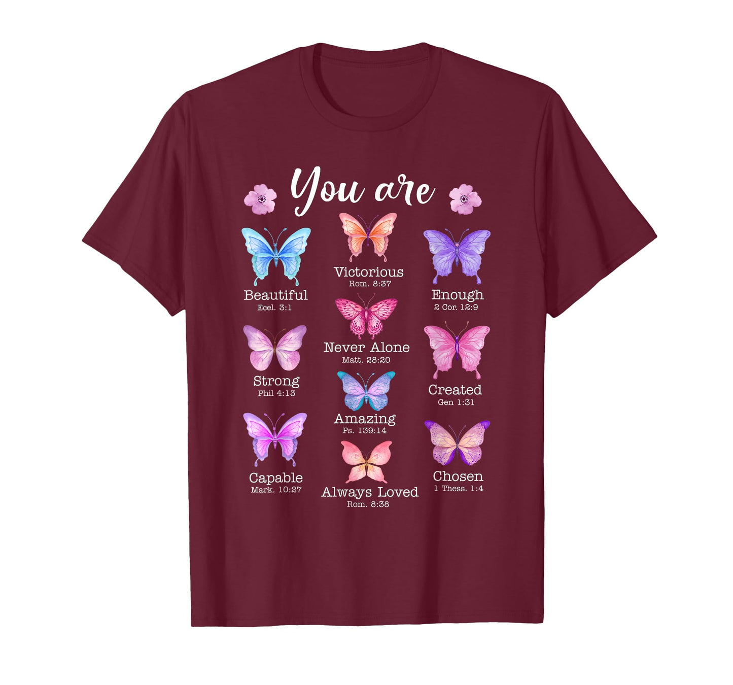 You Are Butterfly Beautiful Christian Religious Bible Verse T-Shirt