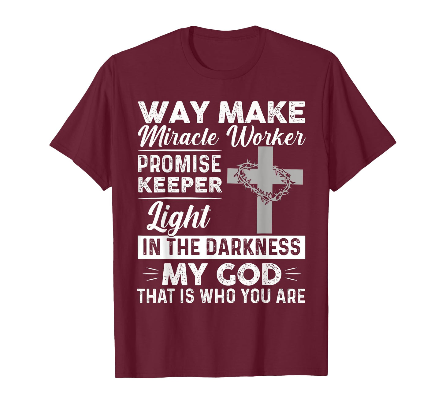 Waymaker Miracle Worker Promise Keeper Light Jesus Cross T-Shirt