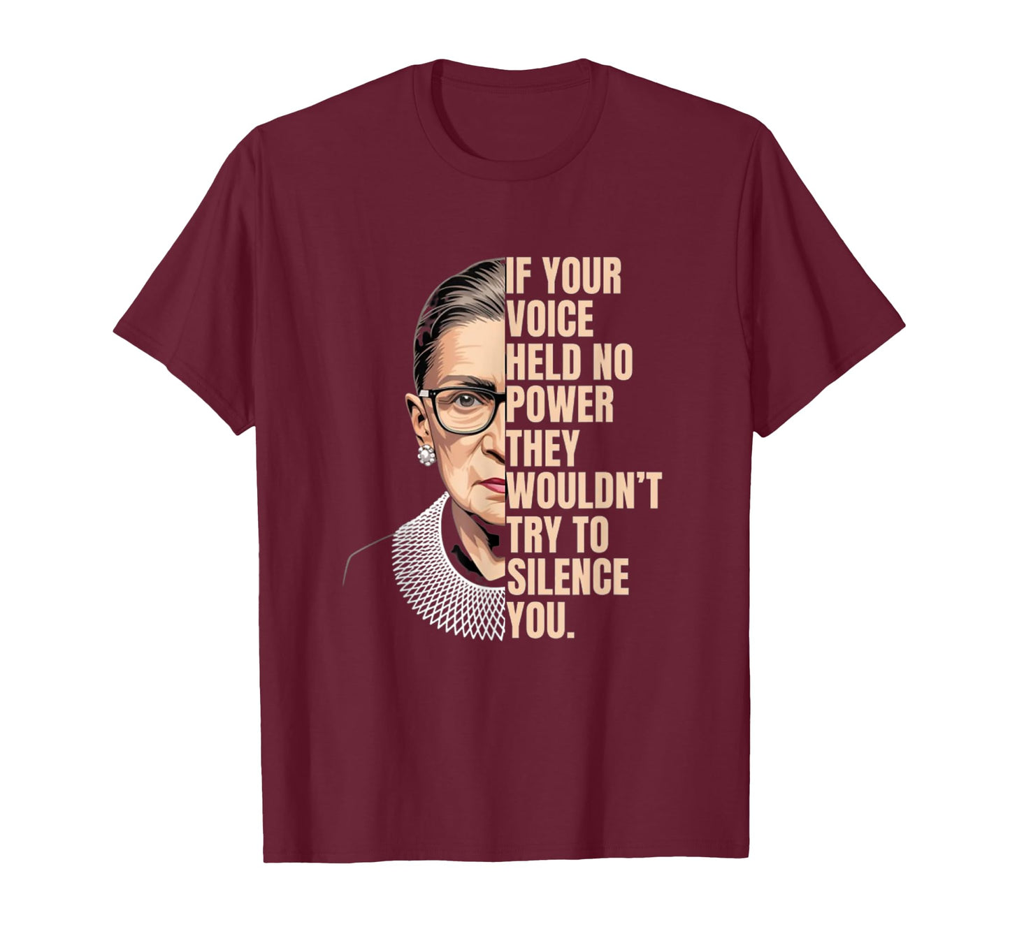 If Your Voice Held No Power They Wouldn't Try to Silence You T-Shirt