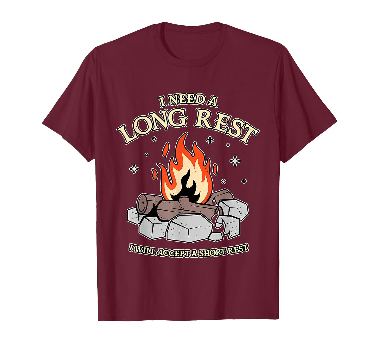 I Need A Long Rest I Will Accept A Short Rest Quote T-Shirt