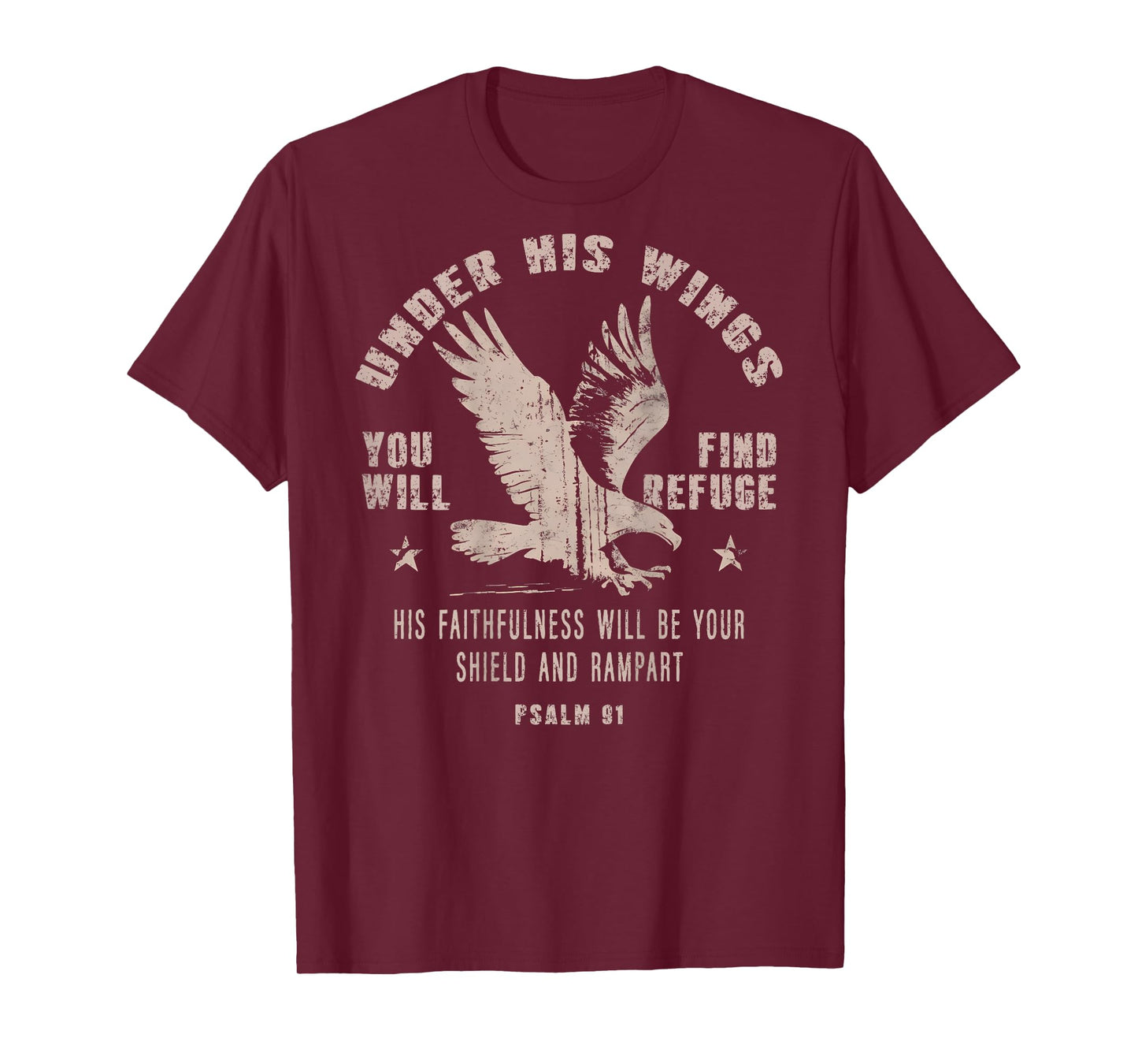 Under His Wings You Will Find Refuge Eagle Christian On Back T-Shirt