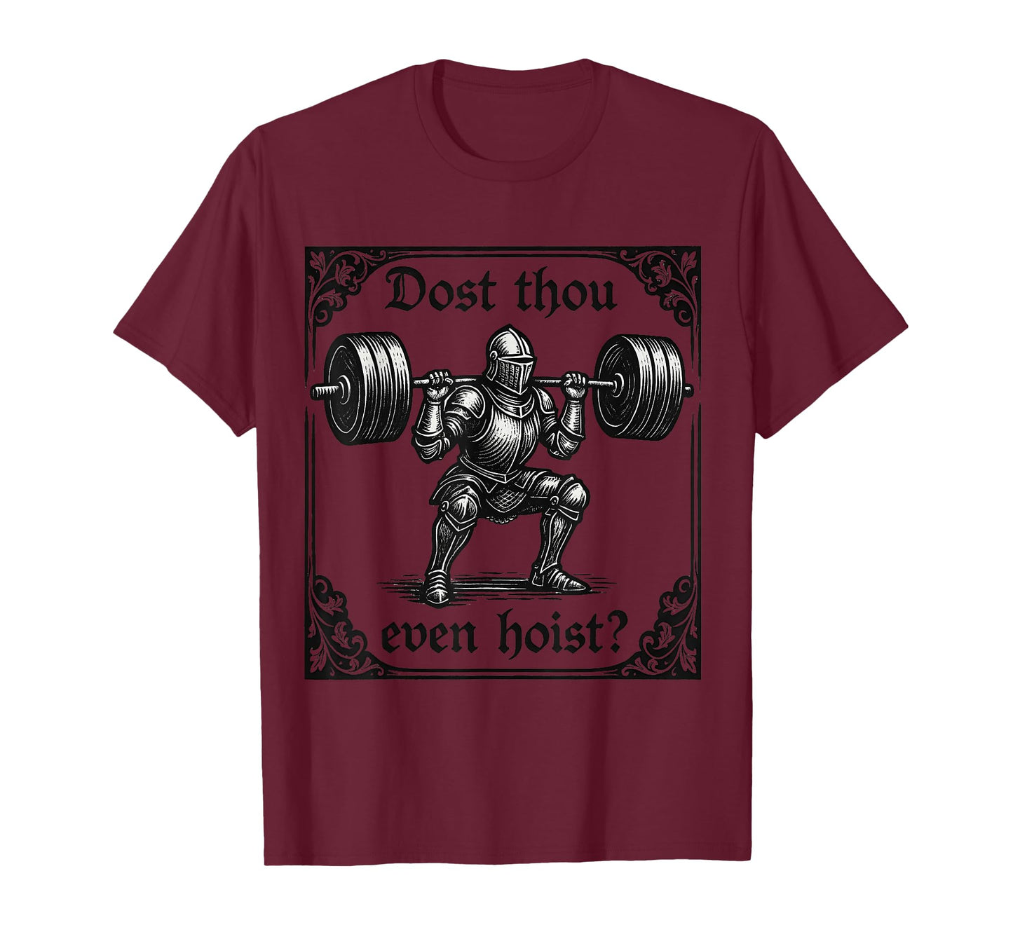 dost thou even hoist funny gothic deadlifting gym workout T-Shirt