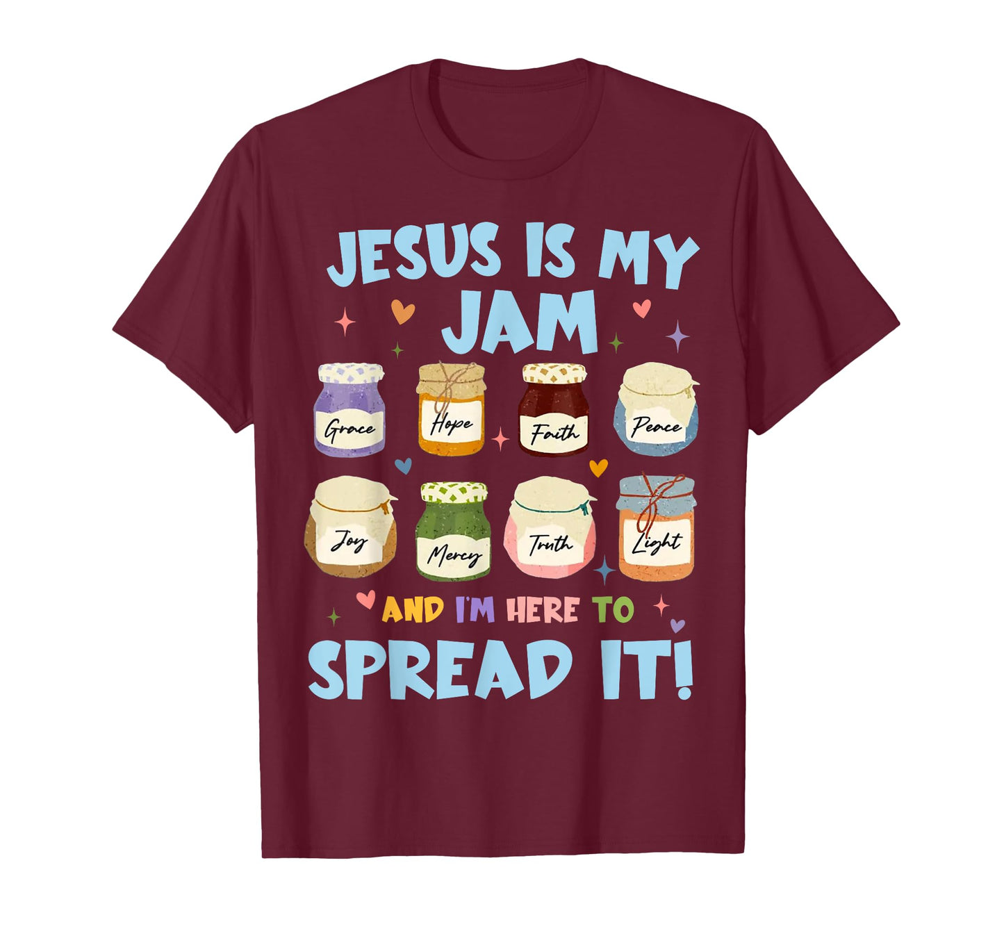 Jesus Is My Jam And Im Here To Spread Christian Bible Verse T-Shirt