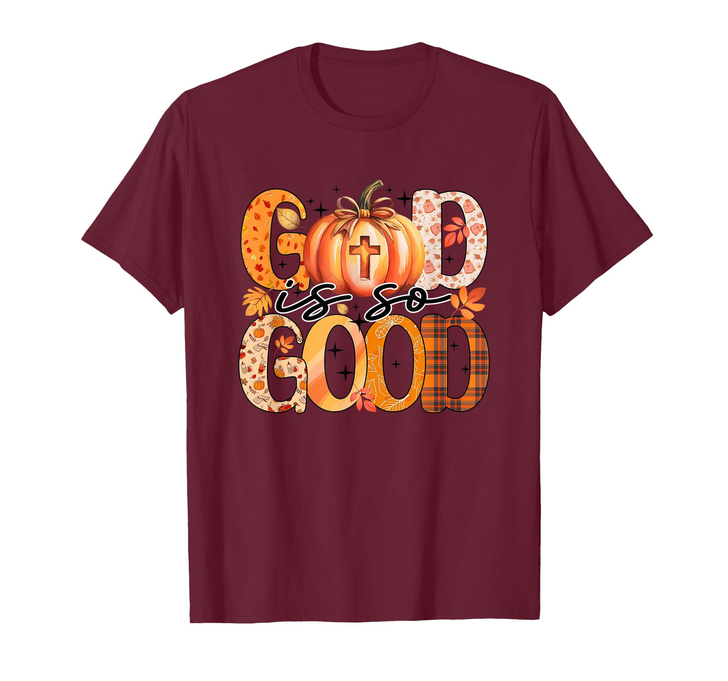 God is So Good Pumpkin Autumn Leaves T-Shirt