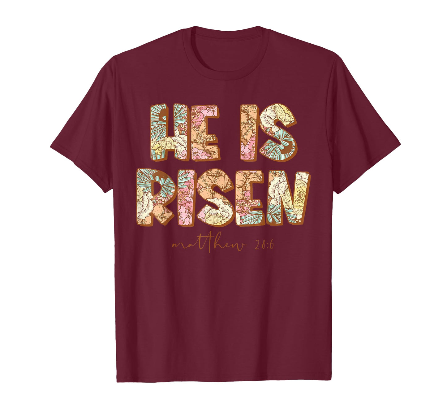 He is Risen Christian Easter Bible Floral Religious T-Shirt