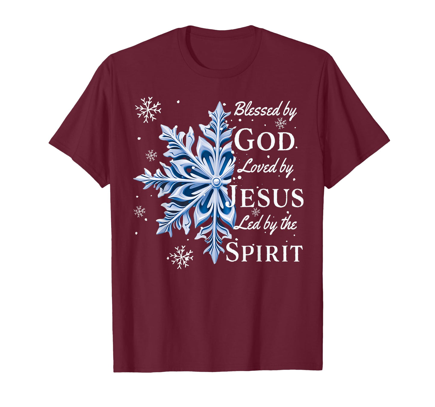 Blessed By God - Loved By Jesus, Christmas Snowflake T-Shirt