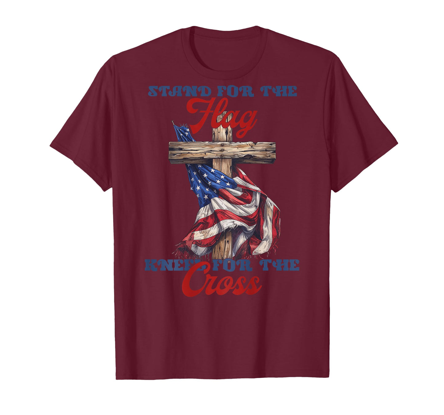 Stand for The Flag Kneel for The Cross T-Shirt