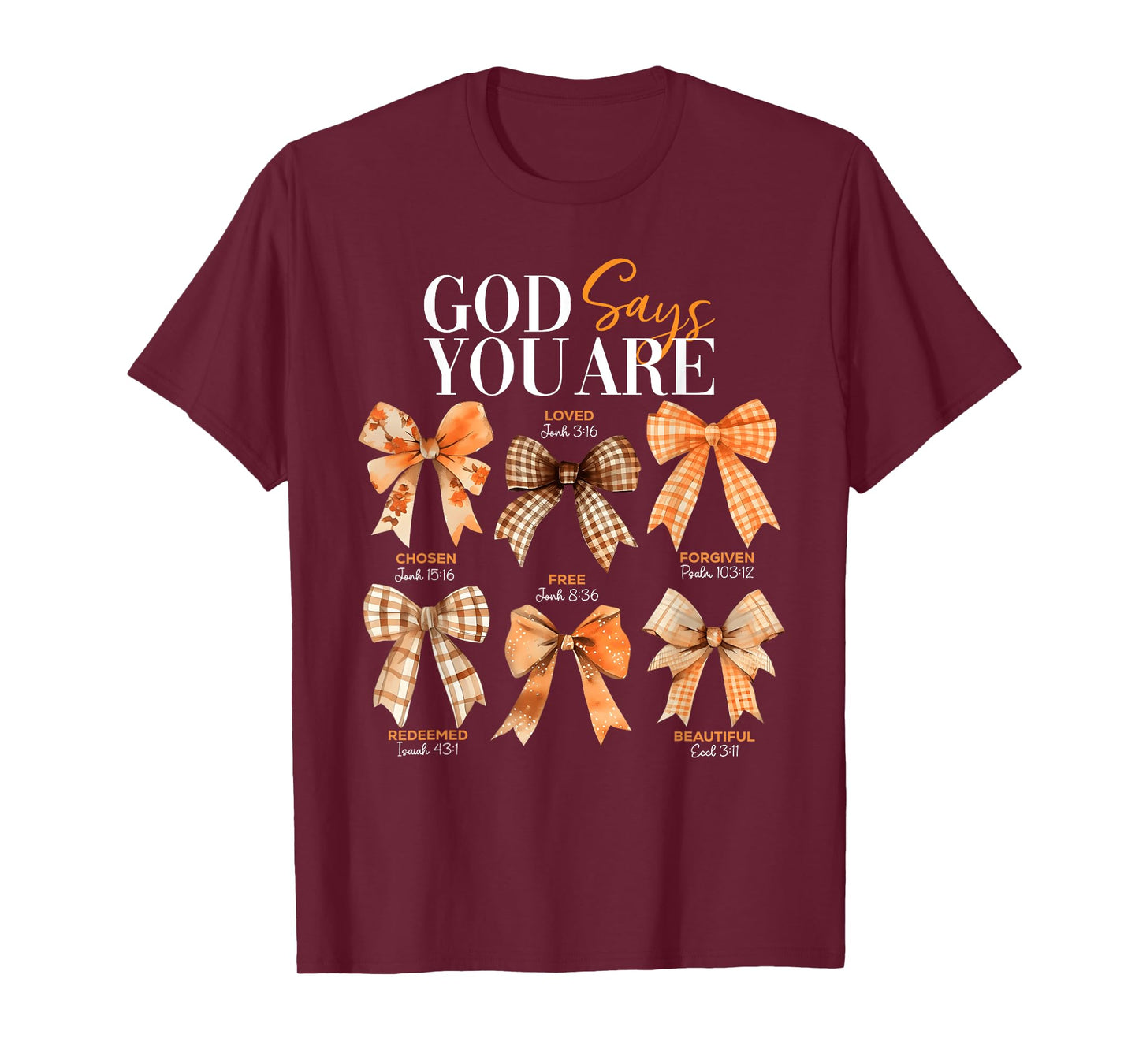 Autumn Christian Thanksgiving Coquette Bow God Says You Are T-Shirt