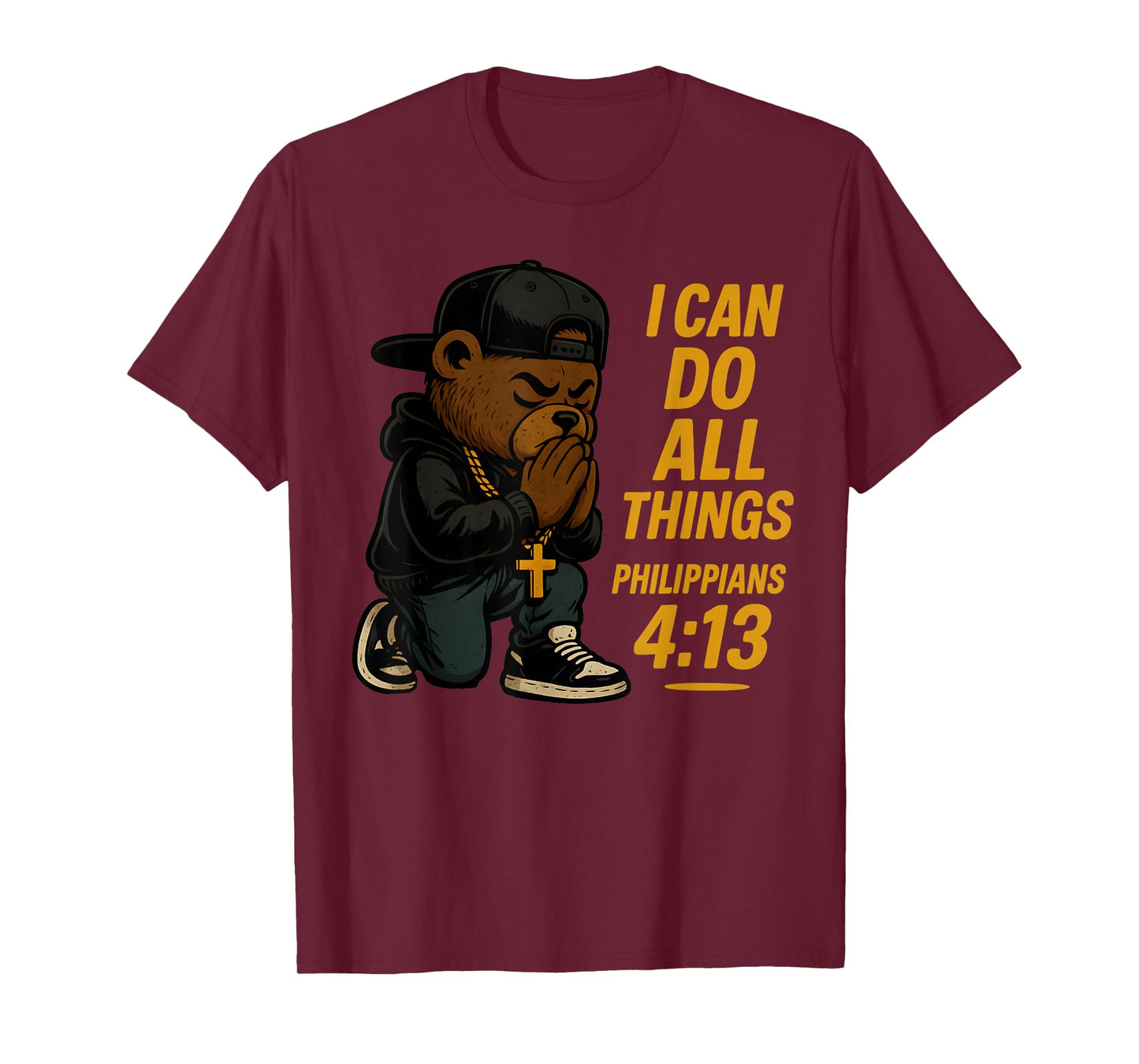 Christian Hip Hop Teddy Bear I Can Do All Things Bible Verse T-Shirt