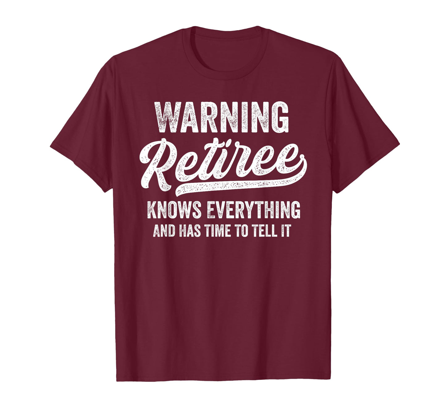 Humorous Retirement Gifts Simple Quote Design Unisex-Adults Retirement T-Shirt Black Small Short Sleeve Warning: Retiree Knows Everything and Has Time to Tell it