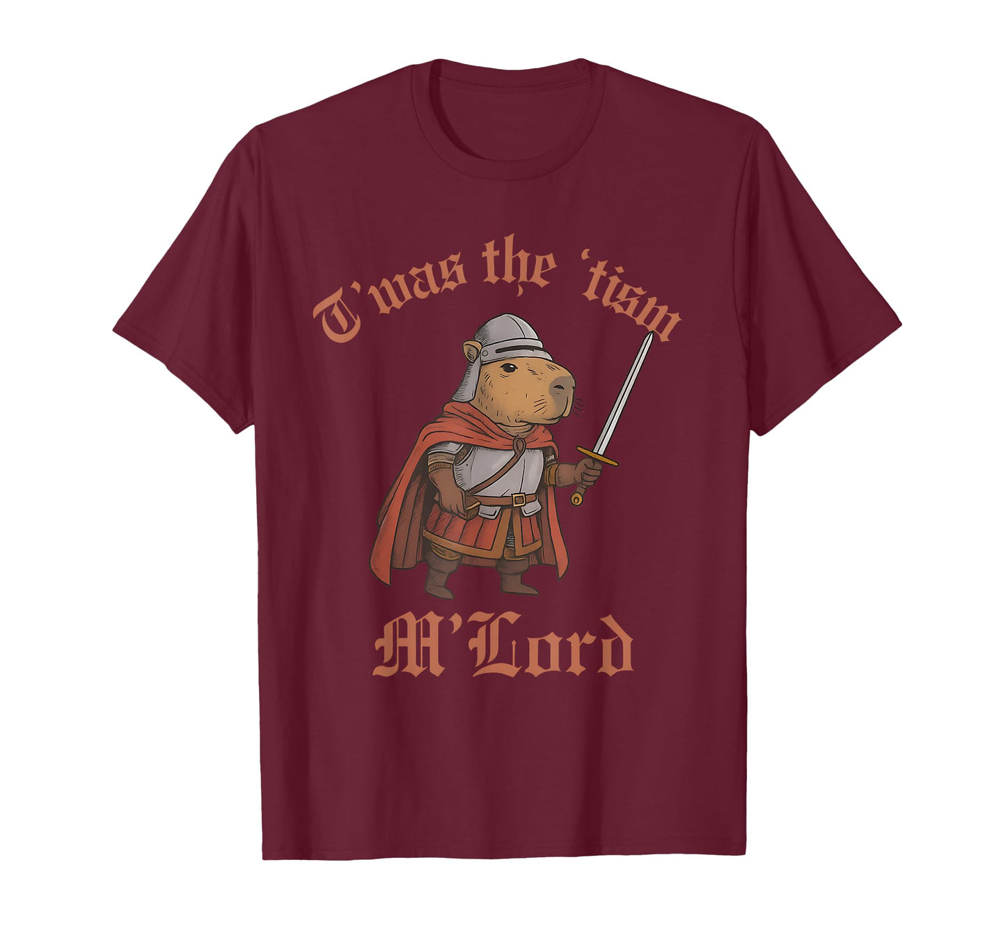 TWAS The Tism M Lord Medieval Knight Funny Capybara Autism T-Shirt