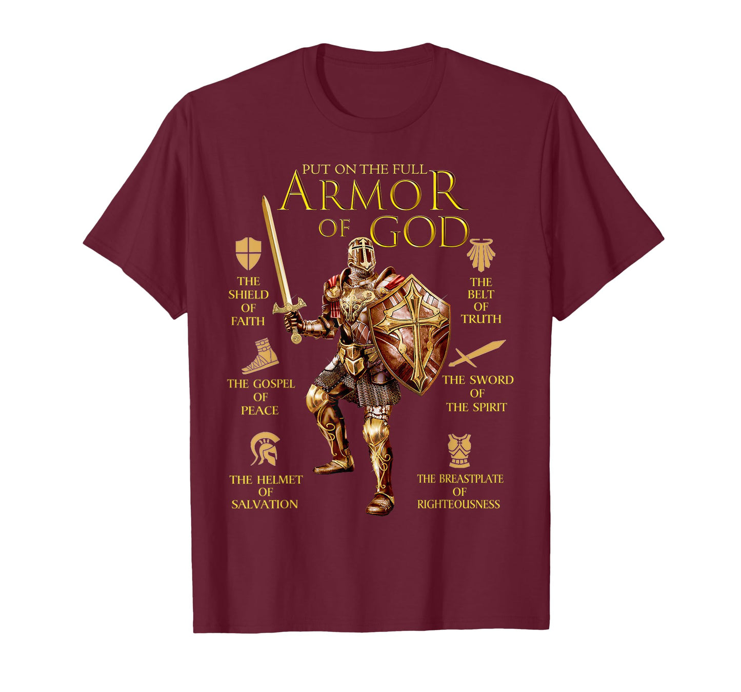 Warrior of God Put On The Full Armor of God T-Shirt