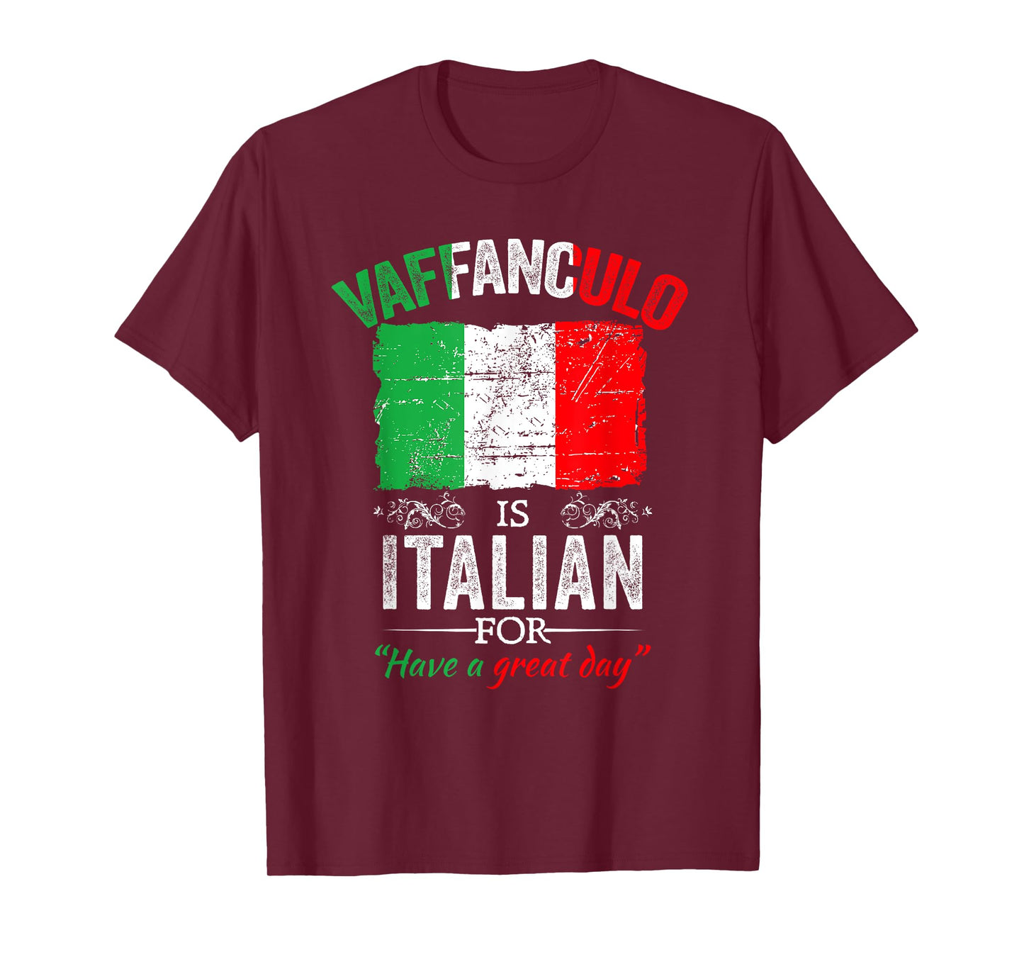 Vaffanculo Have A Great Day Funny Italian Saying T-Shirt