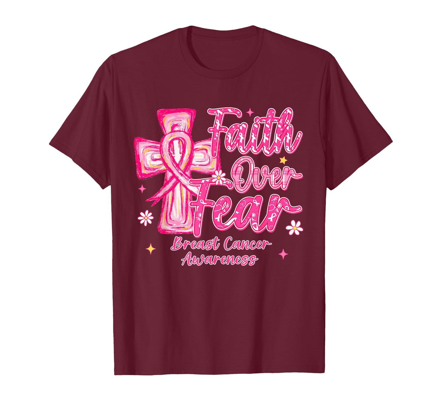 Faith Over Fear Cross Pink Ribbon Christian Breast Cancer T-Shirt