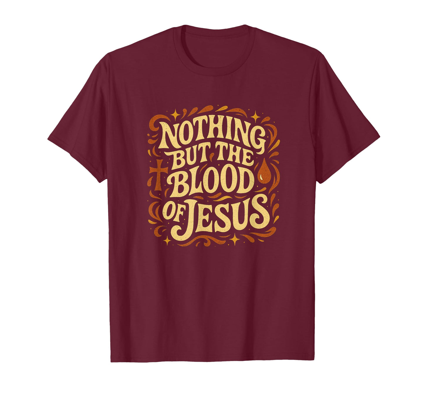 Nothing But The Blood of Jesus Christian Hymn T-Shirt