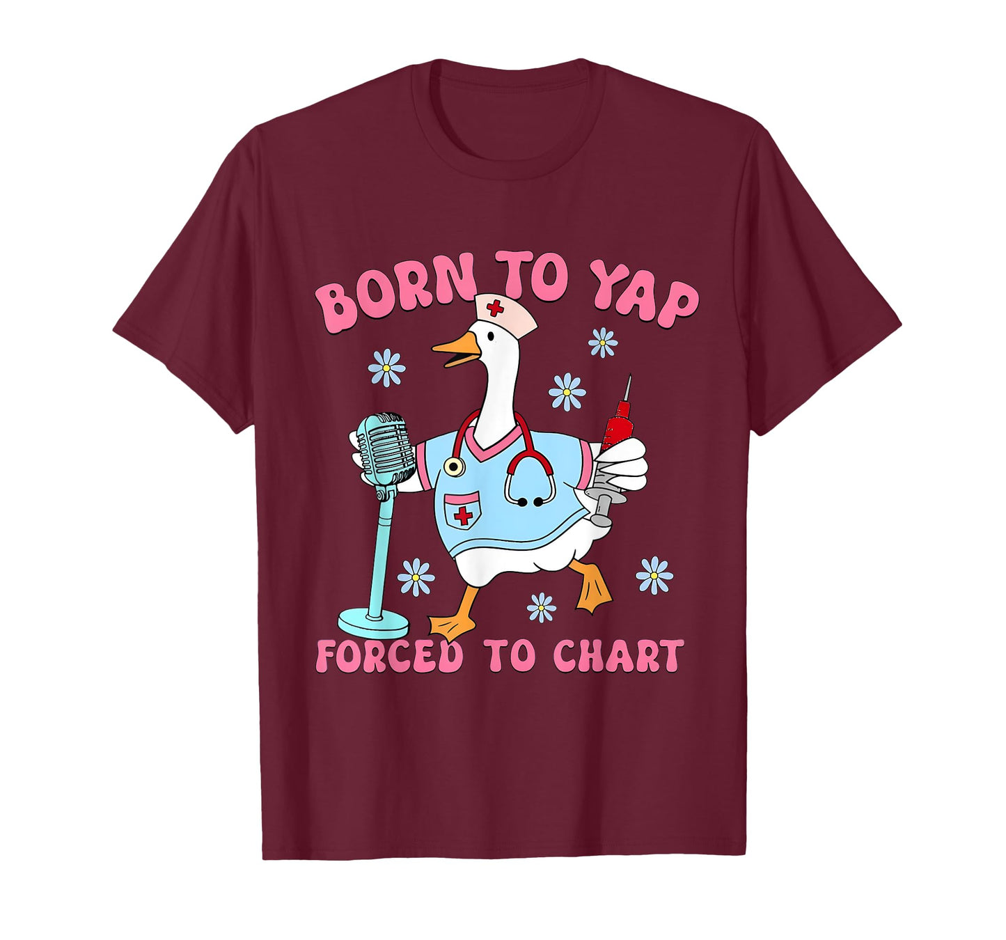 Born to Yap Forced to Chart T-Shirt