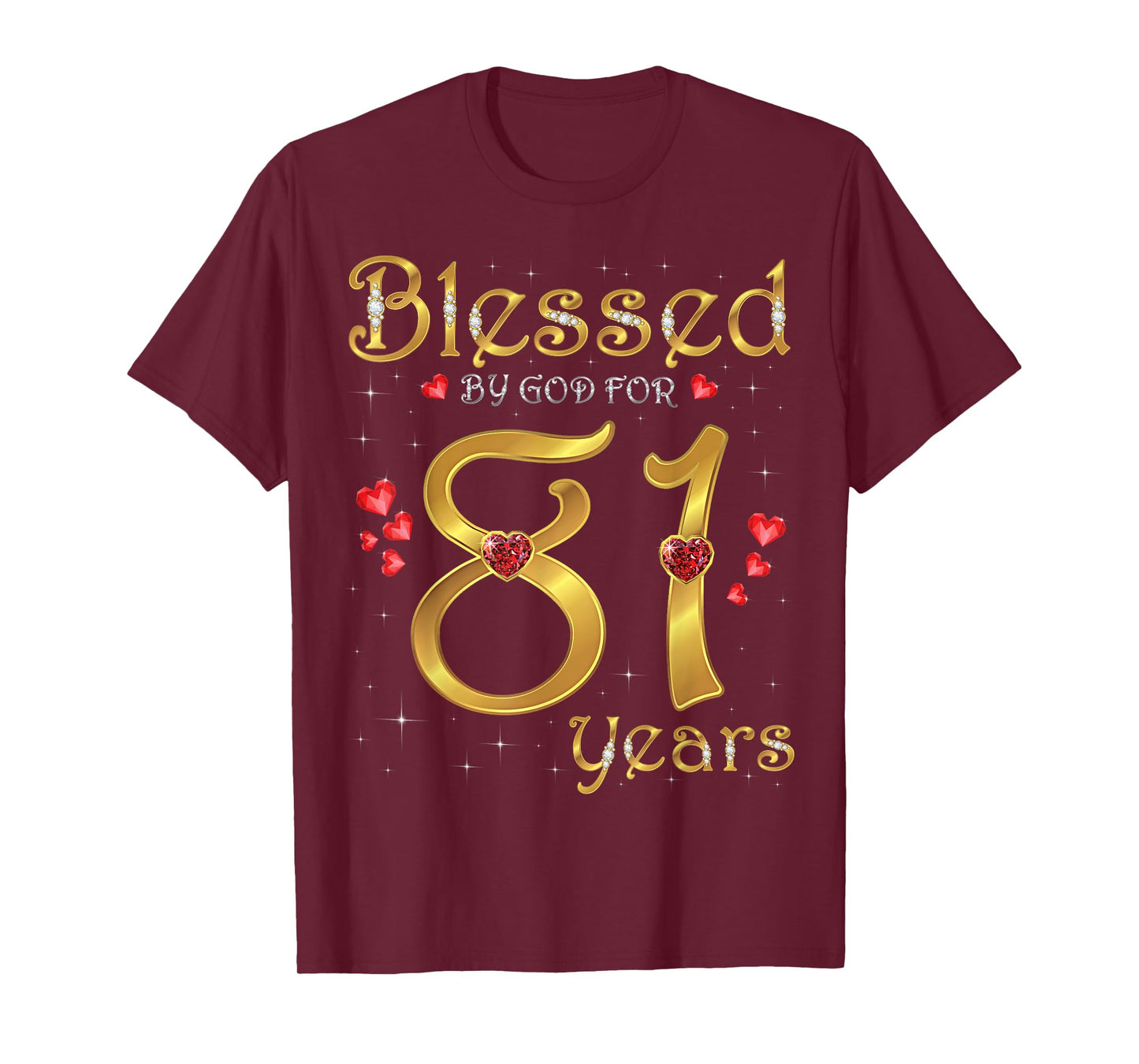 Blessed By God For 81 Years Old 81st Birthday Party Queen T-Shirt