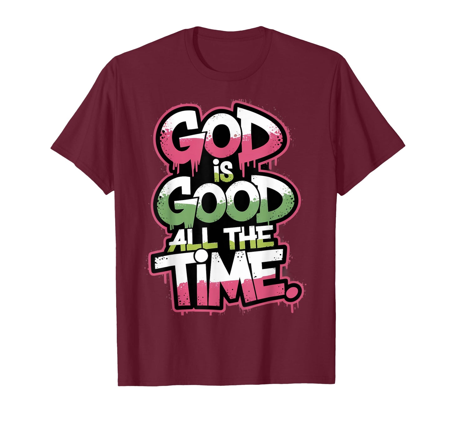 God is Good All The Time Christian Bible Verse Jesus Faith T-Shirt