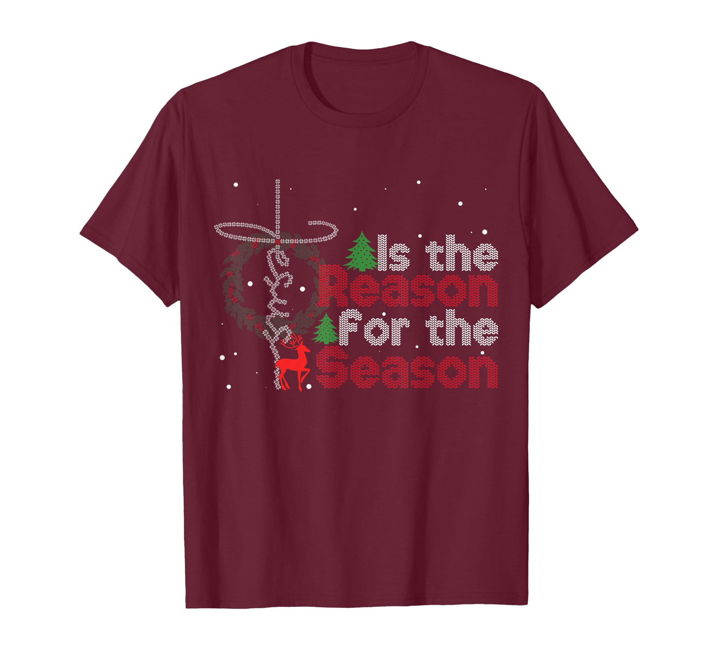 Christian Faith Christmas Jesus Is The Reason For The Season T-Shirt