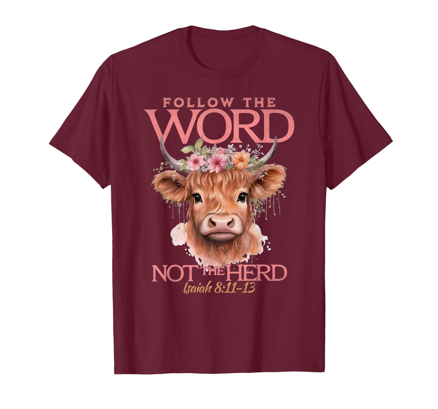 Follow The Word Not The Herd Christian Western Highland Cow T-Shirt