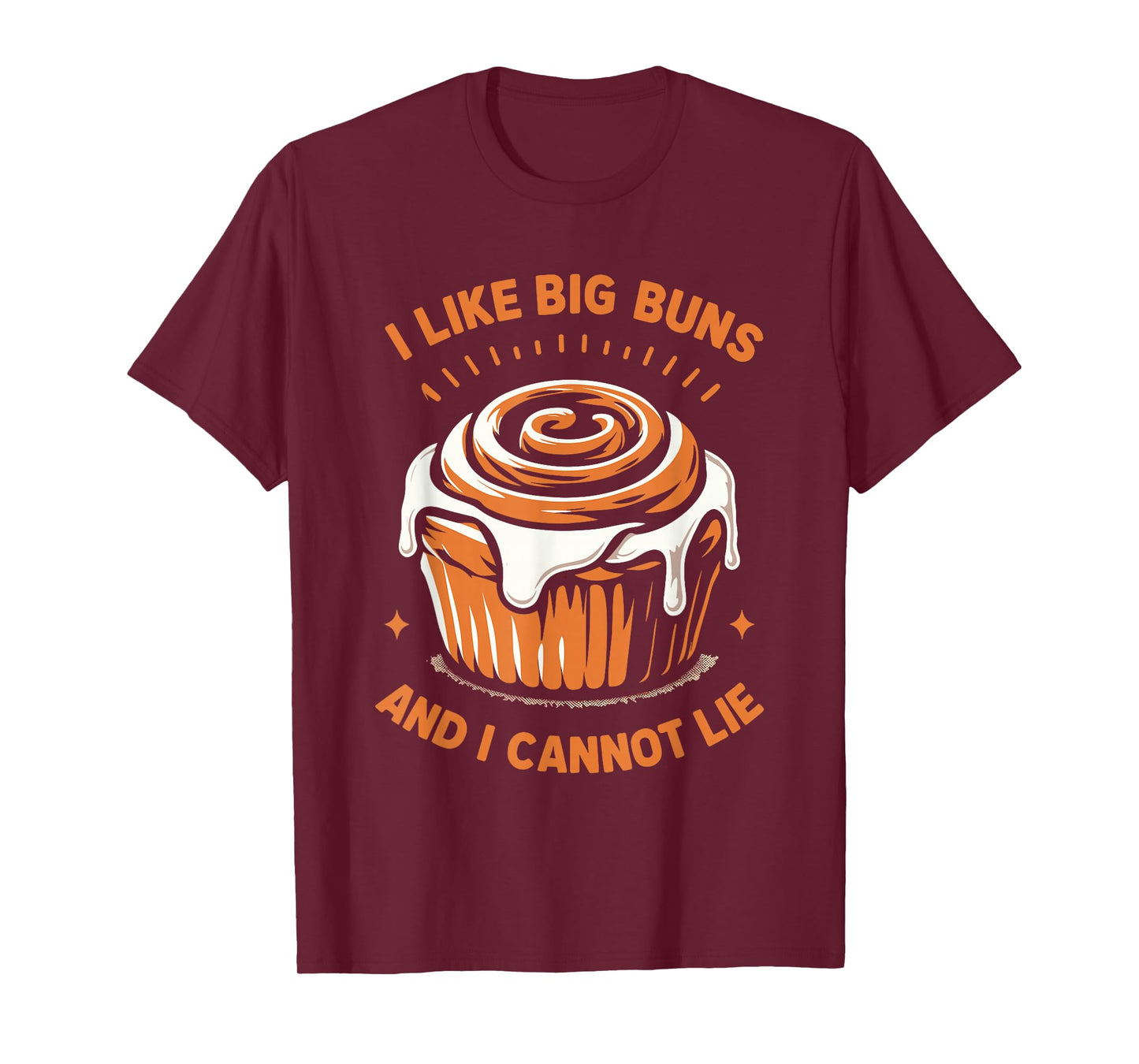 Funny Cinnamon Roll Dessert Food Cinnamon Roll Lover Baker T-Shirt