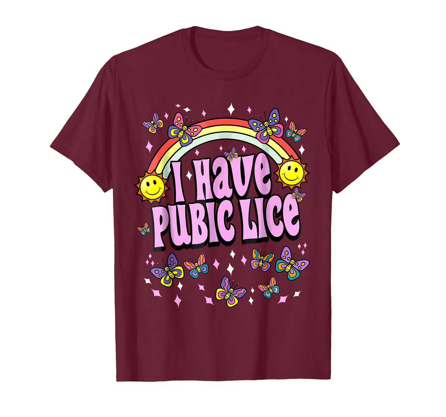 I Have Pubic Lice Funny Retro Offensive Inappropriate Meme T-Shirt