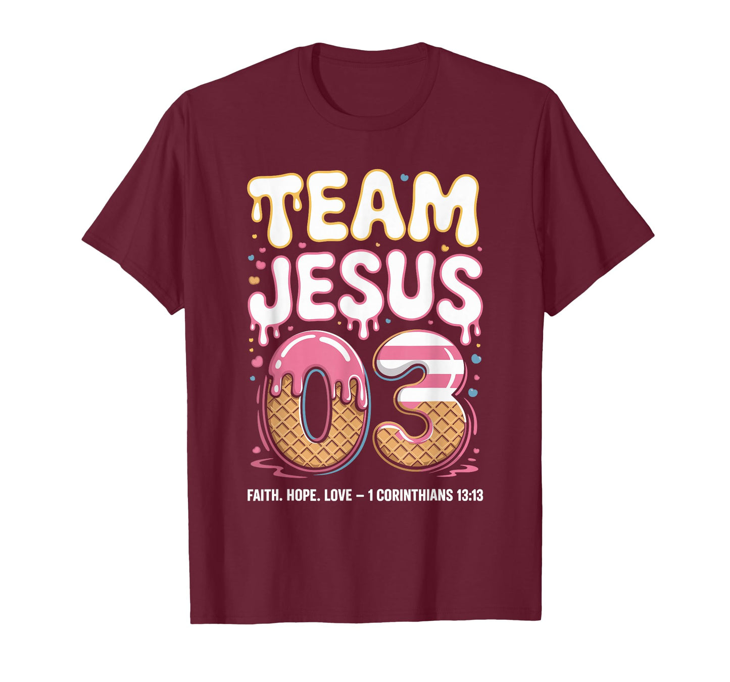 Christian - Team Jesus 03 Faith Hope Love T-Shirt