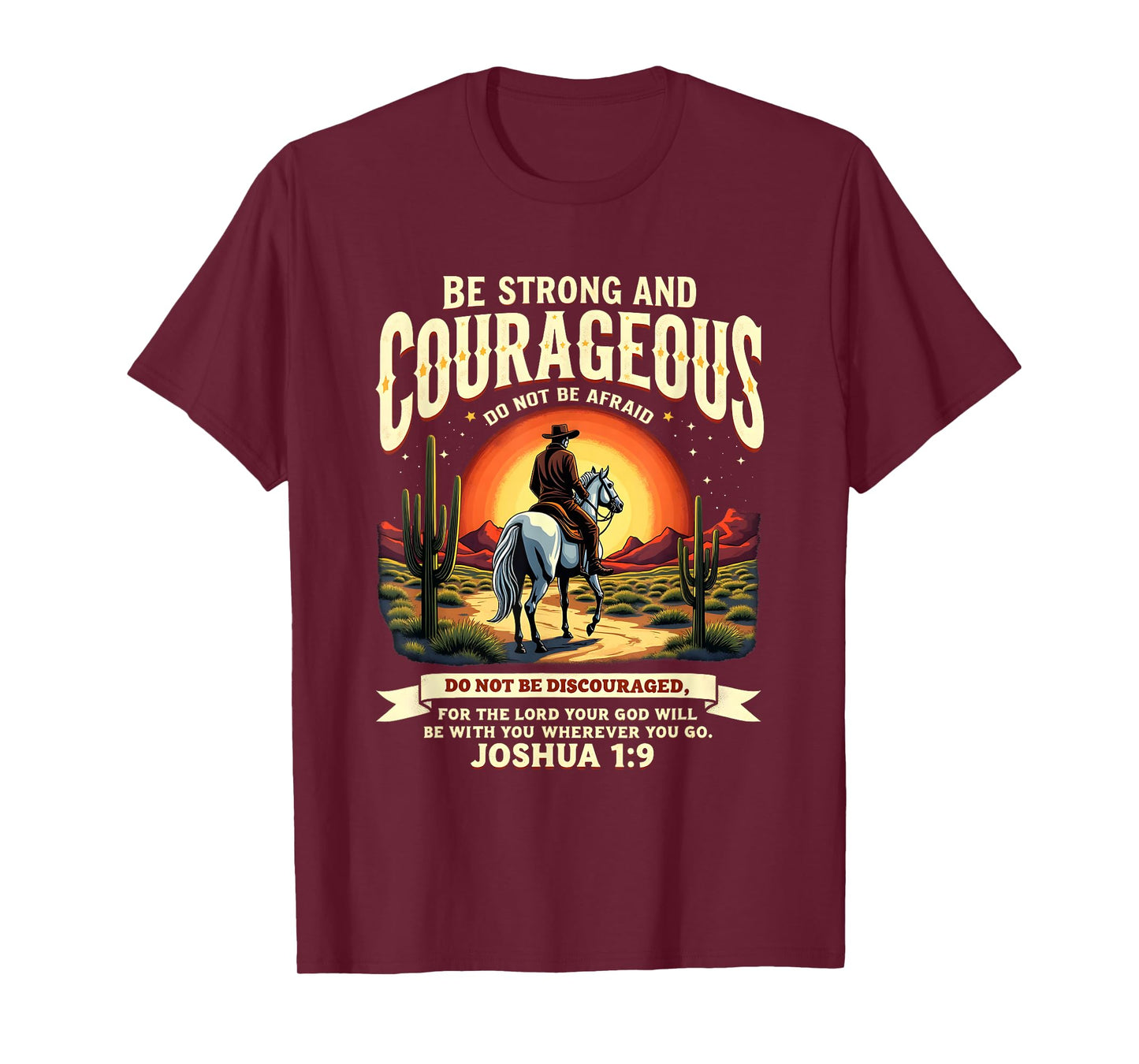 Western Cowboy Bible Verse Be Strong and Courageous T-Shirt