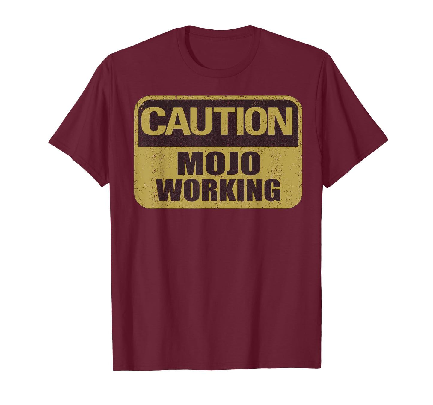 Caution Mojo Working Vintage Music Working T-Shirt