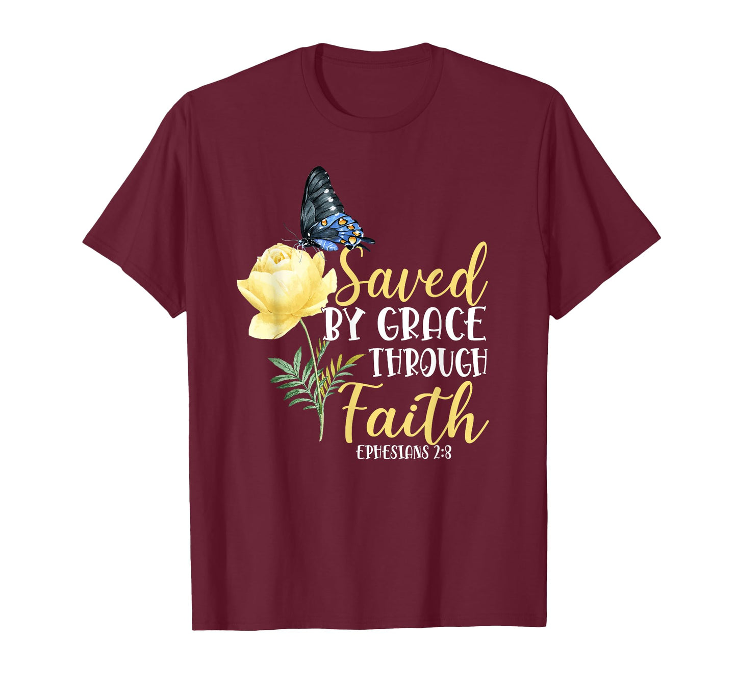 Christian Bible Verse Butterfly Rose Flower Ephesians 2:8 T-Shirt