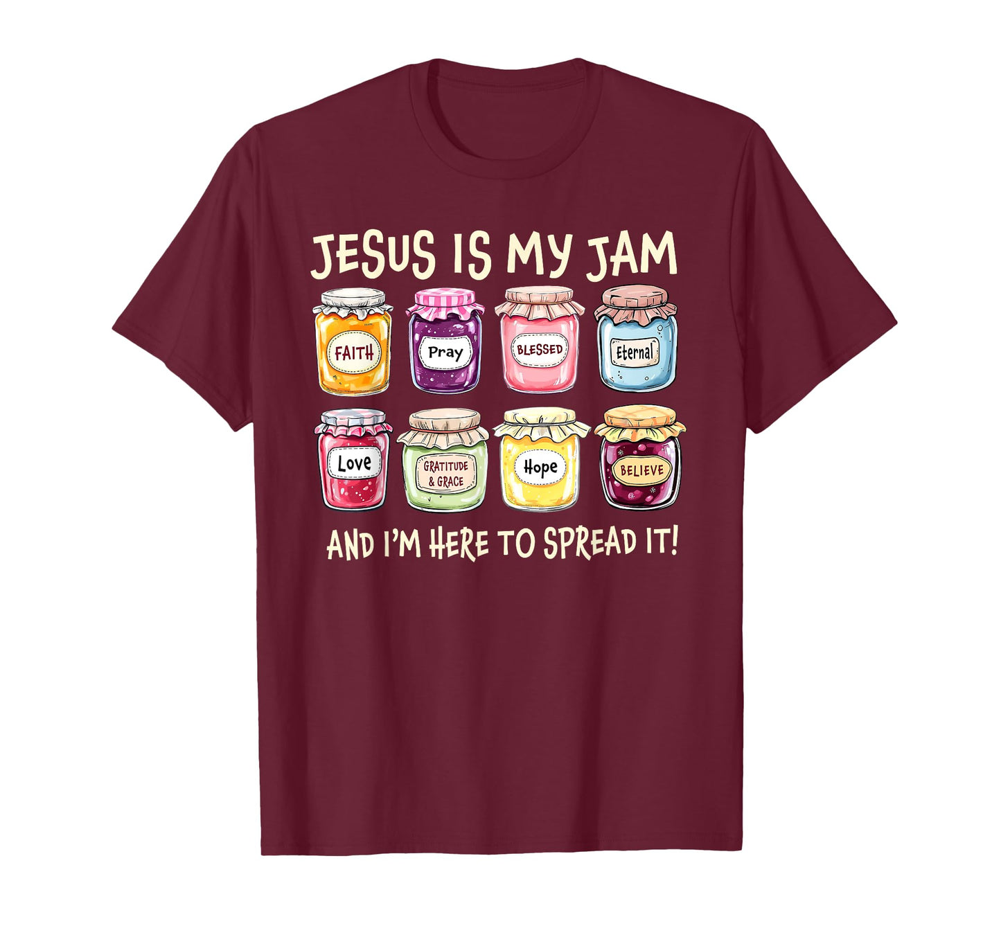 Jesus is My Jam Faith Hope Love Christian God Bible Verse T-Shirt