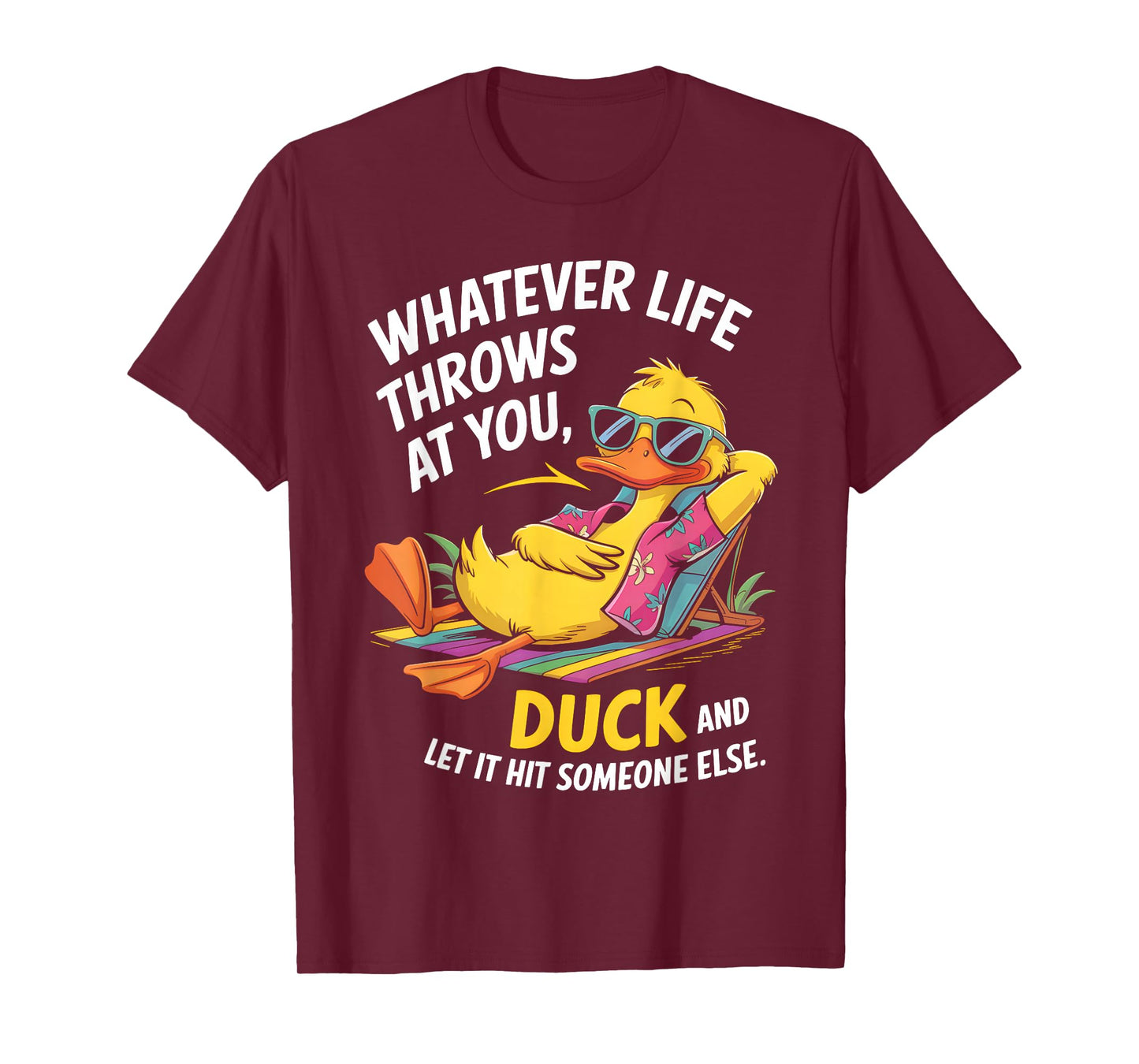 Duck Quote Humor Graphic for Sarcasm Fans T-Shirt