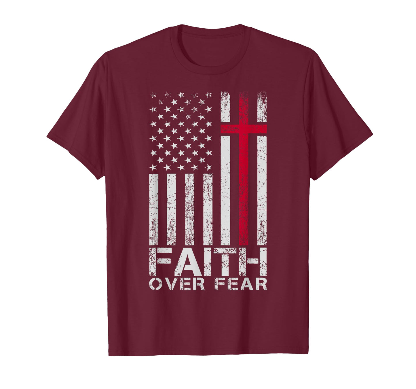 Faith Over Fear American USA Flag Jesus Cross Christian T-Shirt