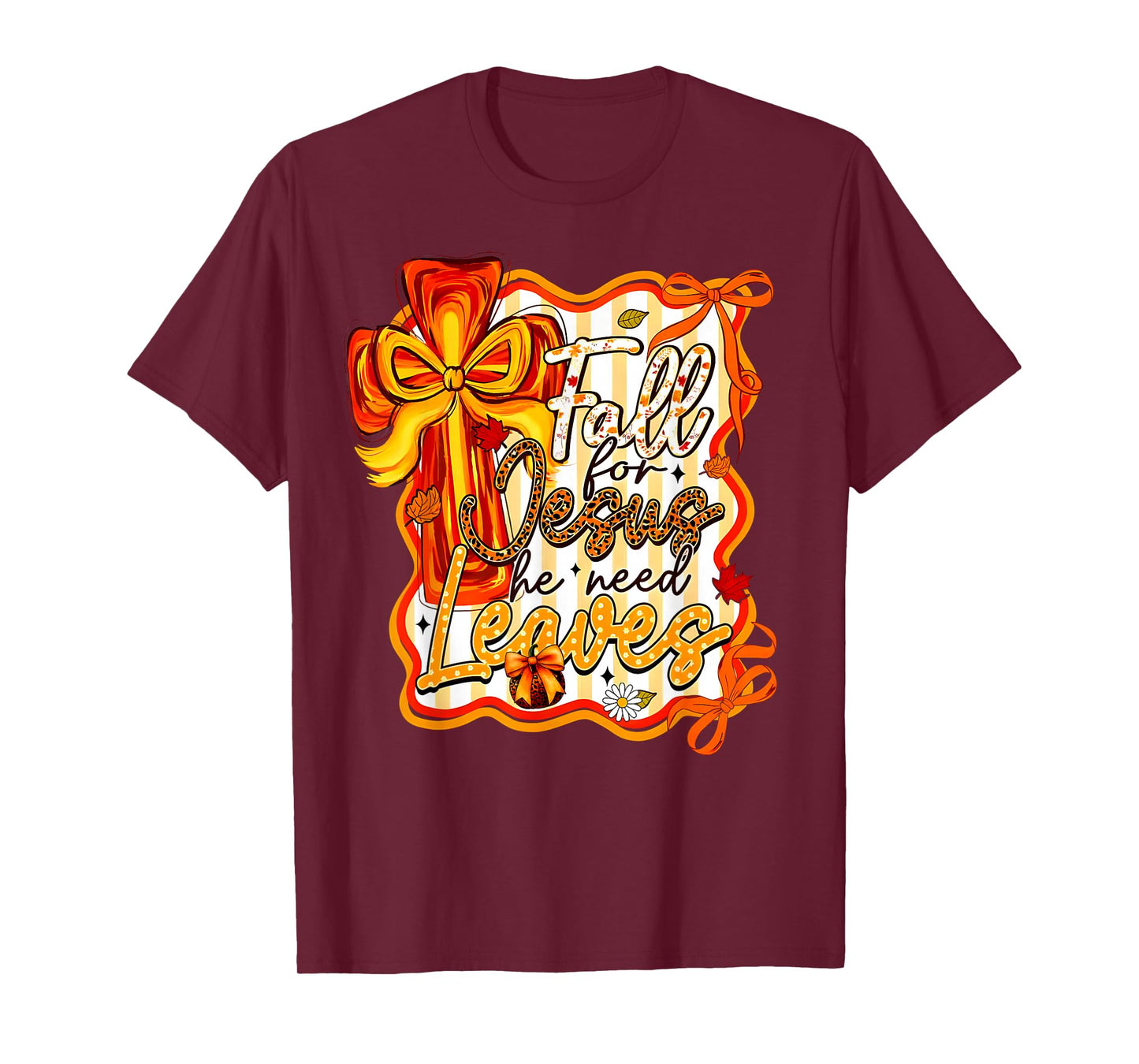 Fall for Jesus He Never Leaves Christian Faith Cross Bow T-Shirt