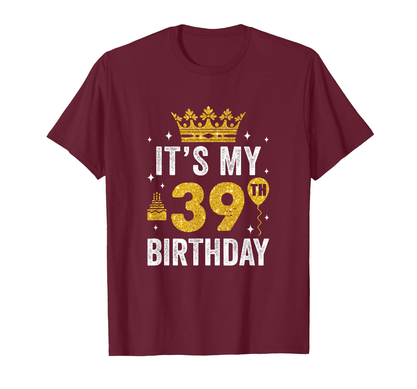 It's My 39Th Birthday Idea For 39 Years Old Man And Woman T-Shirt