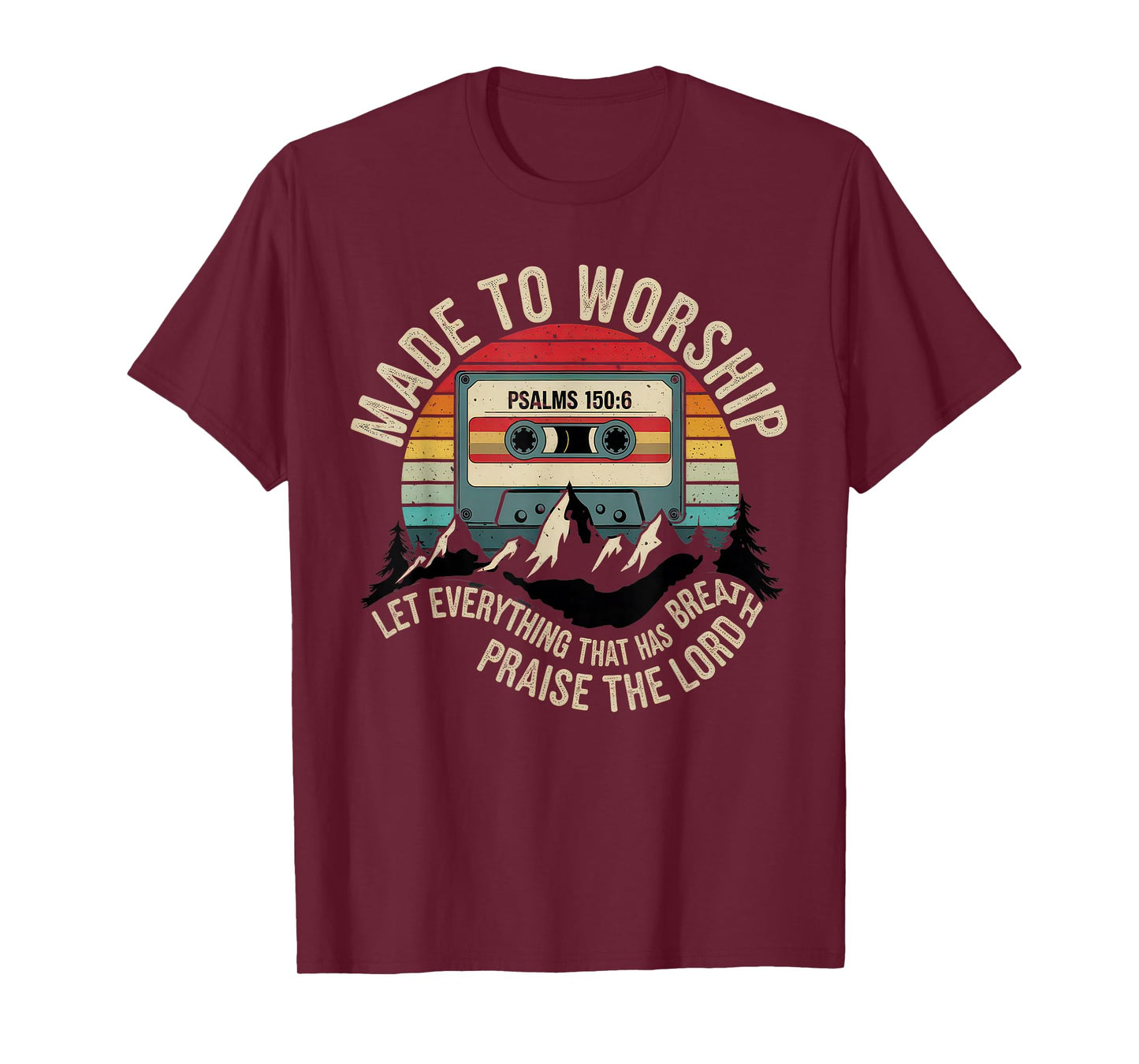 Worship Tshirt Christian Music Retro Cassette Psalms 150:6 T-Shirt