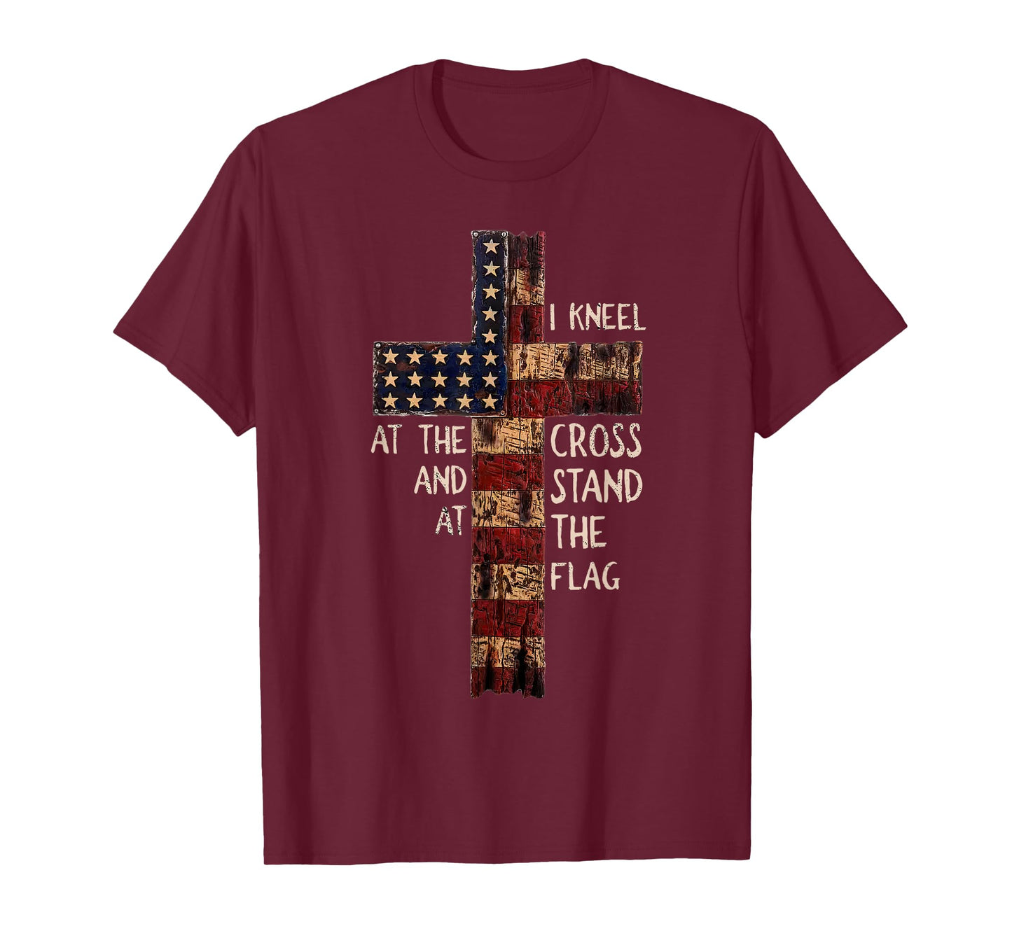 I Kneel At The Cross And Stand At The Flag Christian God T-Shirt