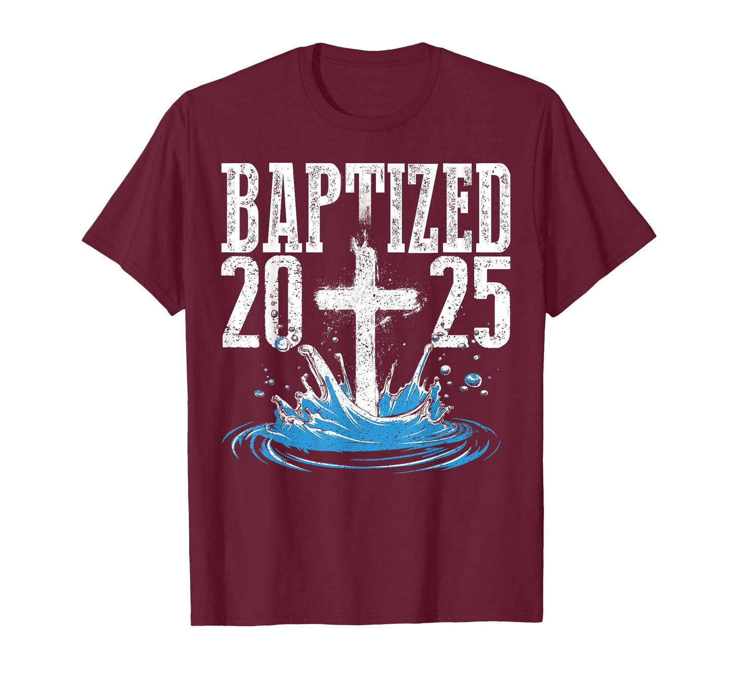 Baptized 2025 Christian Cross Faith Church Baptism T-Shirt