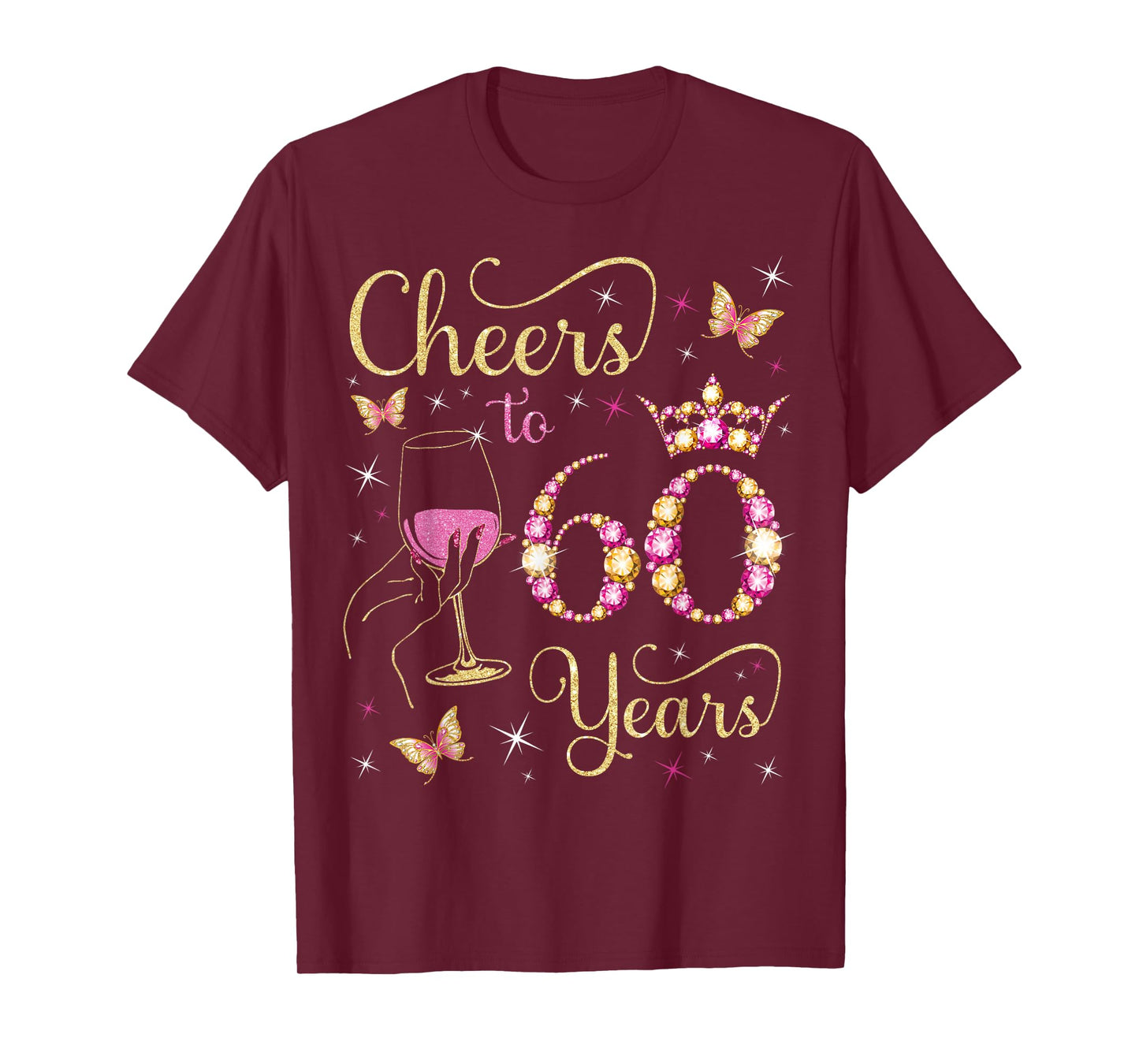 Cheers to 60 Years, 60th Queen's Birthday, 60 Years Old Bday T-Shirt