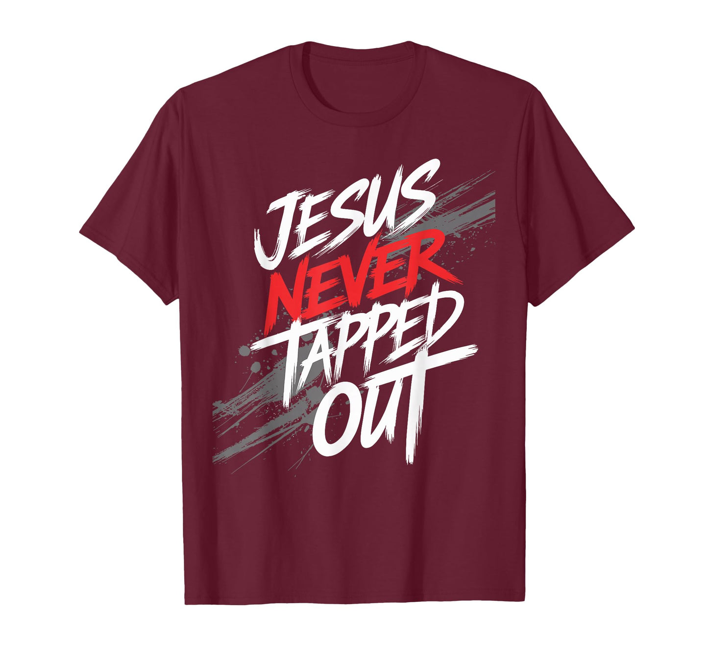 Jesus Never Tapped Out Christian Fighter Faith Men Women T-Shirt