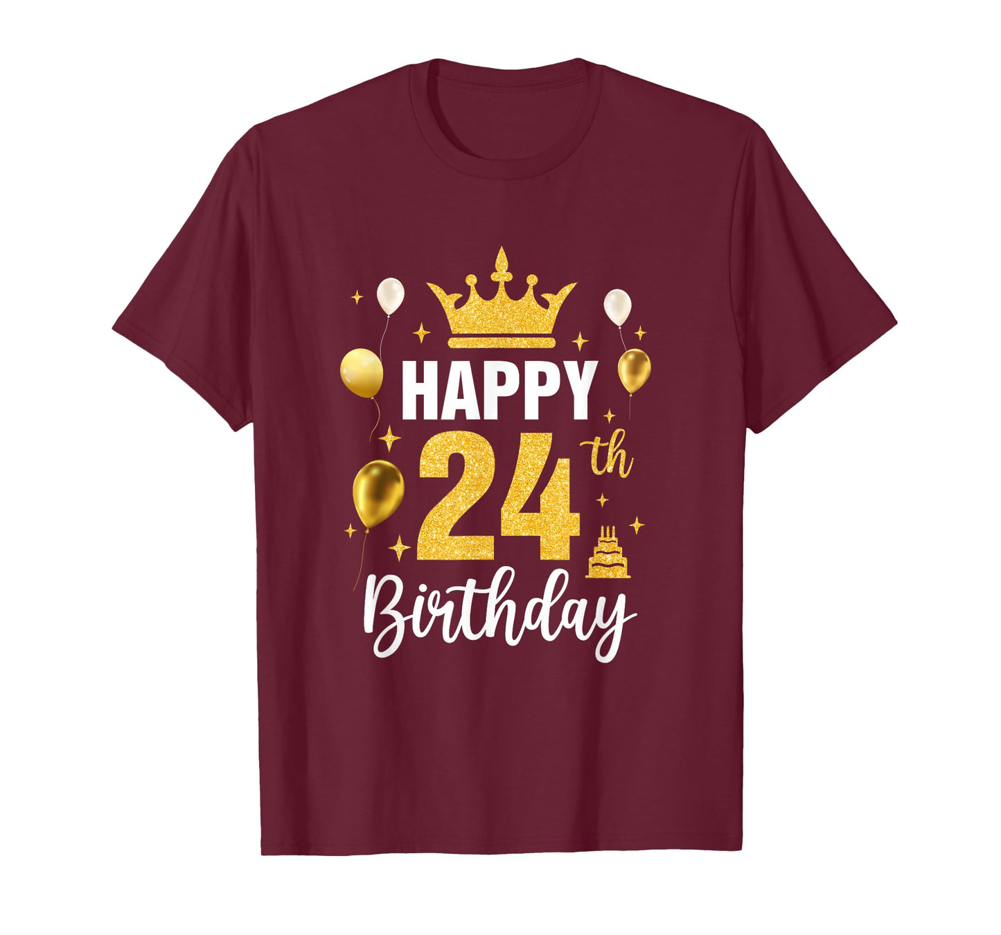 Happy 24Th Birthday Idea For 24 Years Old Man And Woman T-Shirt